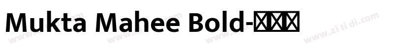 Mukta Mahee Bold字体转换 Mukta Mahee Bold字体转换